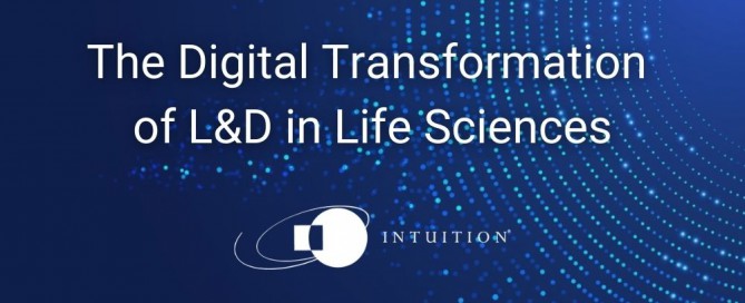 The Digital Transformation of L&D in Life Sciences