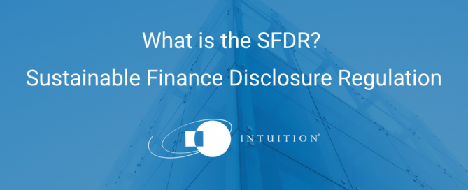 What is the SFDR Sustainable Finance Disclosure Regulation