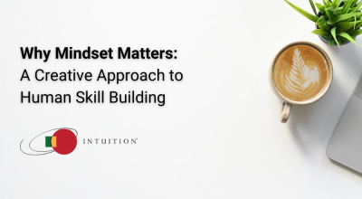 Why Mindset Matters: A Creative Approach to Human Skill Building