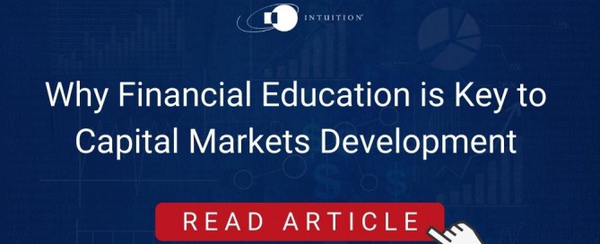 Why Financial Education is Key to Capital Markets Development