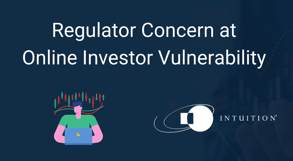 Regulator Concern at Online Investor Vulnerability