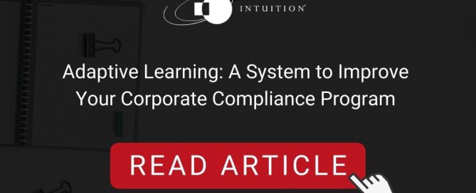 Adaptive Learning A System to Improve Your Corporate Compliance Program