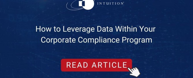 How to Leverage Data Within Your Corporate Compliance Program
