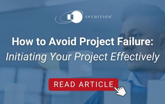 How to Avoid Project Failure Initiating Your Project Effectively