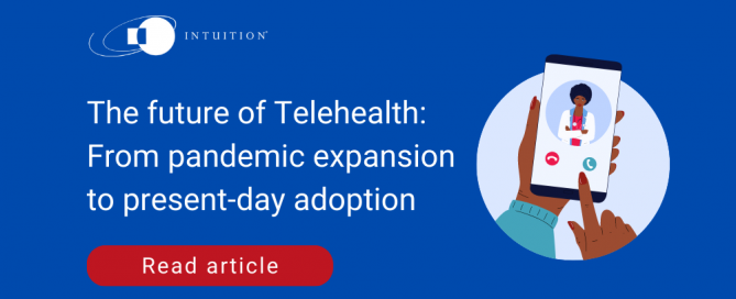 The future of Telehealth From pandemic expansion to present-day adoption