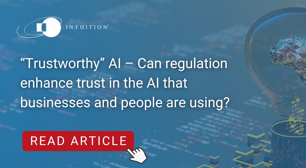  Trustworthy AI Can Regulation Enhance Trust In The AI That 