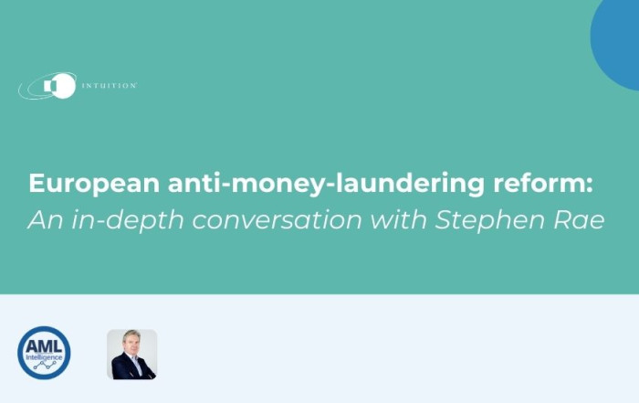 European anti-money-laundering reform An in-depth conversation with Stephen Rae